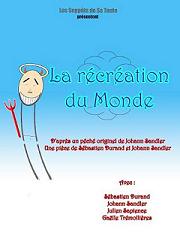 affiche de la pice de thtre : La rcration du monde